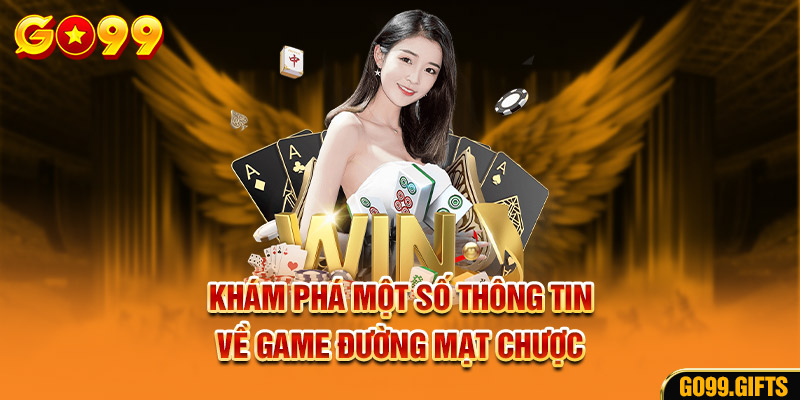 Khám phá một số thông tin về game Đường Mạt Chược