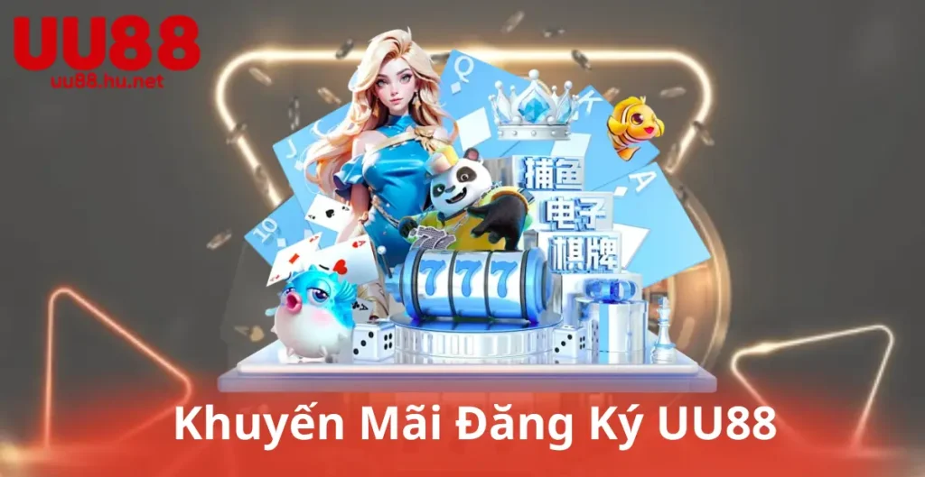 Khuyến Mãi Đăng Ký UU88