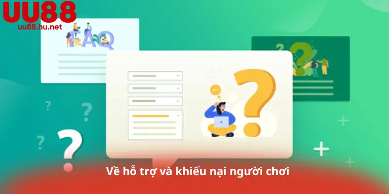 Về hỗ trợ và khiếu nại người chơi