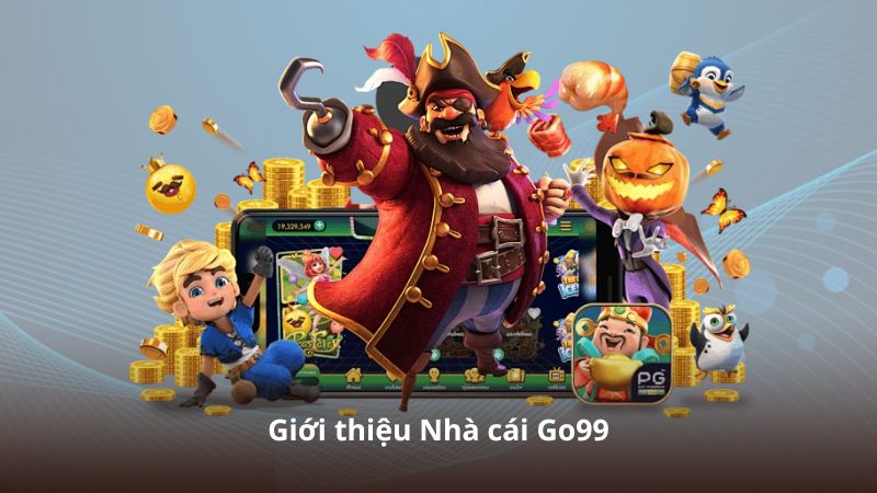Giới Thiệu Go99 – Những Điều Cần Biết Trước Khi Trải Nghiệm